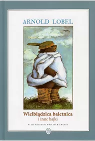Wielb��dzica baletnica i inne bajki