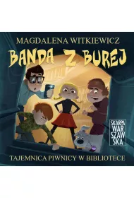 Audiobook Tajemnica piwnicy w bibliotece. Banda z Burej. Tom 1 mp3