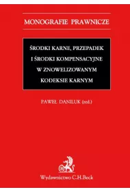 eBook rodki karne przepadek i rodki kompensacyjne w znowelizowanym Kodeksie karnym pdf