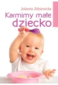Karmimy ma�e dziecko