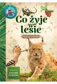 M�ody obserwator przyrody. Co �yje w lesie