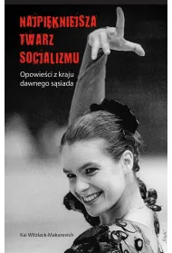 Najpi�kniejsza twarz socjalizmu