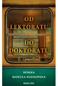 Od lektoratu do doktoratu (i ....z powrotem)