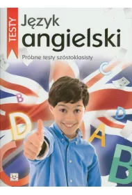 Pr�bne testy sz�stoklasisty. J�zyk angielski