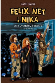 Felix, Net i Nika. Orbitalny Spisek 2. Ma�a Armia. Tom 6