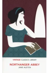 Northanger Abbey. Vintage Classics Library