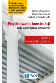 Projektowanie konstrukcji zespolonych stalowo-betonowych