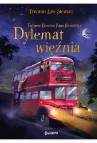 Dylemat wi�nia. Tajemne Bractwo Pana Benedykta. Tom 3