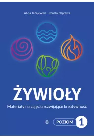 ywioy Poziom 1. Materiay na zajcia rozwijajce kreatywno