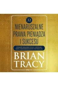 Audiobook 32 nienaruszalne prawa pienidza i sukcesu. Odmie wasne ycie i uwolnij swj nieograniczony potencja mp3