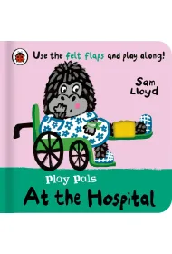Play Pals. At the Hospital