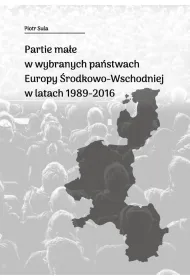 Partie ma�e w wybranych pa�stwach Europy �rodkowo-Wschodniej w latach 1989-2016