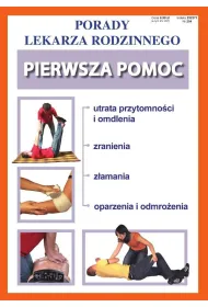 Porady Lekarza Rodzinnego. Pierwsza pomoc nr 204
