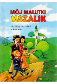 M�j malutki mszalik. Modlitwy dzieci w ko�ciele