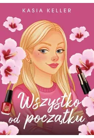 Wszystko od pocz�tku