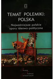 Temat polemiki: Polska
