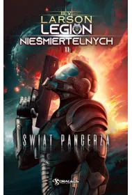 �wiat Pancerza. Legion Nie�miertelnych. Tom 11