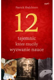 12 tajemnic, kt�re rzuci�y wyzwanie nauce
