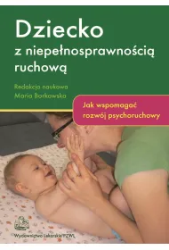 Dziecko z niepe�nosprawno�ci� ruchow�