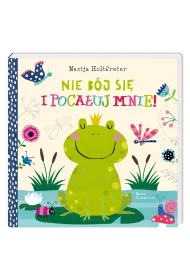 Nie b�j si� i poca�uj mnie!