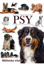 Biblioteka wiedzy. Psy
