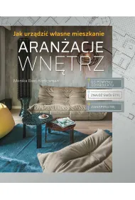 Aran�acje wn�trz. Jak urz�dzi� w�asne mieszkanie