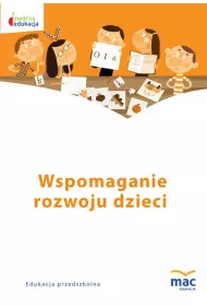 Owocna edukacja. Wspomaganie rozwoju dzieci