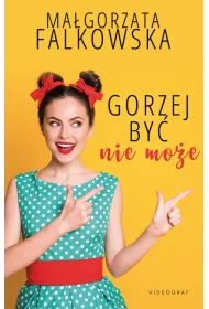 Gorzej by� nie mo�e