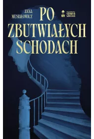 eBook Po zbutwiaych schodach mobi epub
