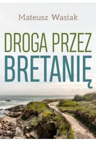 Droga przez Bretani�