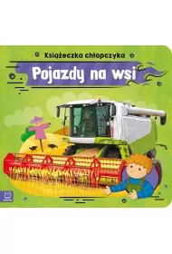 Ksi��eczka ch�opczyka. Pojazdy na wsi
