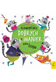 Elementarz dobrych manier Pana Szopa