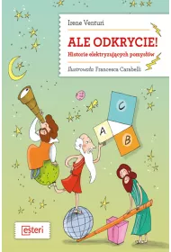 Ale odkrycie historie elektryzuj�cych pomys��w