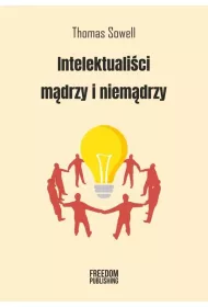 Intelektuali�ci m�drzy i niem�drzy