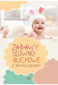 Zabawy s�owno ruchowe z niemowlakami