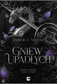 Gniew upad�ych. Bogowie i Potwory. Tom 4