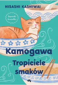 Kamogawa. Tropiciele smak�w