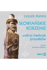 Audiobook Sowiaskie korzenie. Odkryj tradycje przodkw mp3