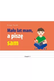 Ma�o lat mam, a pisz� sam