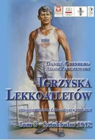 Sztokholm 1912. Igrzyska lekkoatlet�w. Tom 5