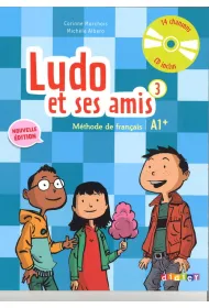 Ludo et ses amis 3 A1+ Nouvelle podr�cznik + CD audio