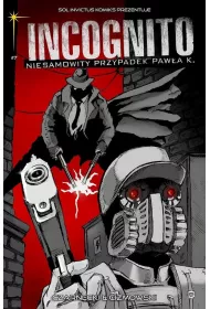 Kolory grozy. Cz 2. Incognito. Niesamowity przypadek Pawa K. Tom 7