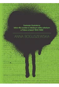 eBook Ilustracja i ilustratorzy lektur dla uczniw w modszym wieku szkolnym w Polsce w latach 1944-1989 pdf