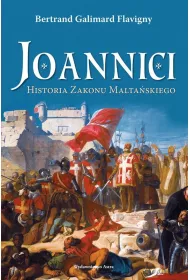 Joannici. Historia Zakonu Malta�skiego