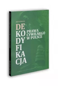 Dekodyfikacja prawa cywilnego w Polsce
