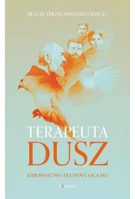 Terapeuta dusz Kierownictwo duchowe Ojca Pio