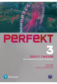 Perfekt 3. Zeszyt wicze + kod (Interaktywny zeszyt wicze). Jzyk niemiecki dla licew i technikw