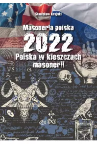 Masoneria polska 2022 Polska w kleszczach masonerii