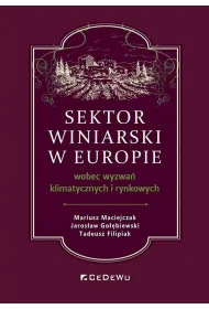 Sektor winiarski w Europie wobec wyzwa� klimatycznych i rynkowych