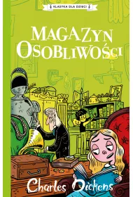 Magazyn osobliwo�ci. Klasyka dla dzieci. Charles Dickens. Tom 9